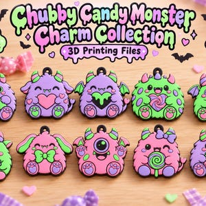 May include: A collection of 10 colorful monster charms featuring various designs including hearts, candy, and strawberries. The text reads Chubby Candy Monster Charm Collection, 10 Designs, 3MF Files, and 3D Printing Files. Each charm has a loop.