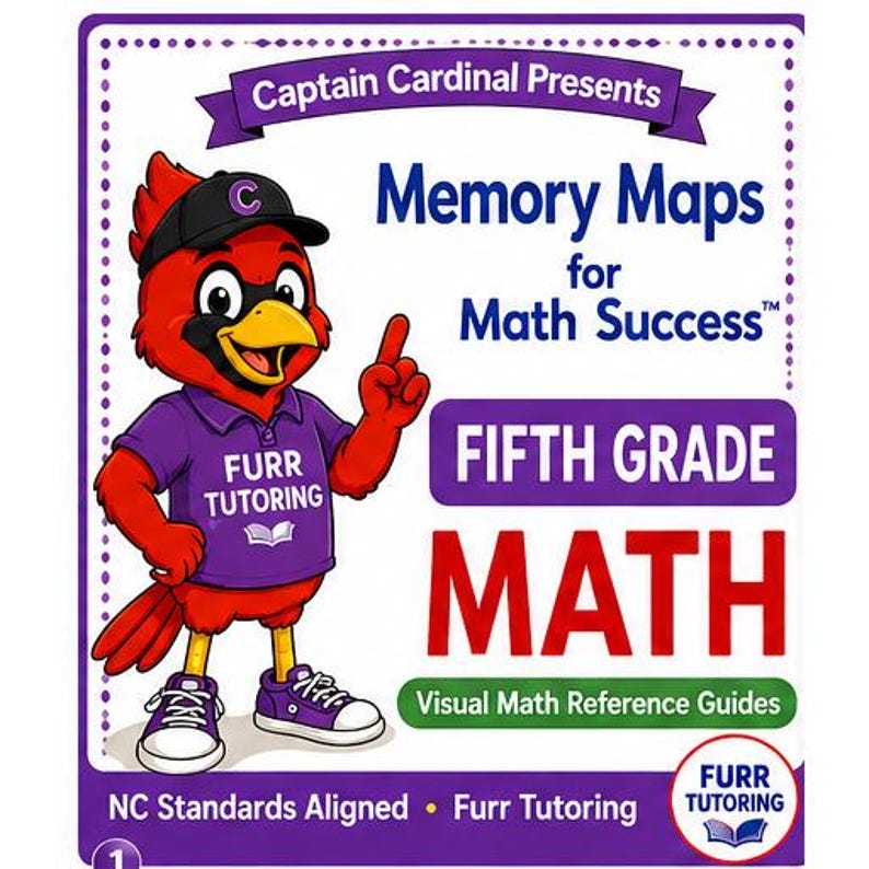 May include: A rectangular educational book cover titled Captain Cardinal Presents Memory Maps for Math Success Fifth Grade Math. It features a red cardinal mascot wearing a black cap and purple shirt with the text Furr Tutoring and a book icon.