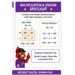 May include: A rectangular educational poster titled Multiplication & Division Spotlight. It features an area model and partial products math example, a cartoon cardinal mascot, and a text box labeled Captain Cardinal's Tip: Break it apart.