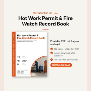 May include: A digital Hot Work Permit & Fire Watch Record Book in US Letter format. The cover features the title, a photo of a worker in a shop, and lists 27 permit records, 16 fire watch records, and 8 area profiles for safety documentation.