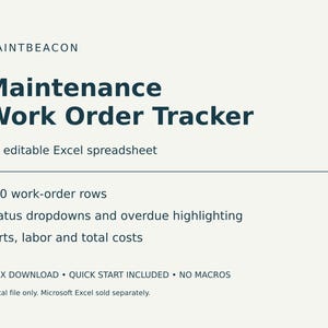May include: A digital Maintenance Work Order Tracker spreadsheet featuring 250 work-order rows, status dropdowns, overdue highlighting, and columns for parts, labor, and total costs. The document includes a quick start guide and is an XLSX download.
