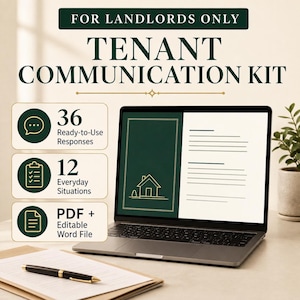 May include: A digital tenant communication kit for landlords featuring a laptop displaying a document with a house icon. Text includes FOR LANDLORDS ONLY, TENANT COMMUNICATION KIT, 36 Ready-to-Use Responses, 12 Everyday Situations, and PDF + Editable Word File.
