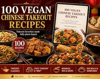 100 Vegan Chinese Takeout Recipes | Tofu, Stir-Fries, Dumplings, Noodles & More