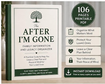 After Im Gone Legacy Organizer: Family Information, Final Wishes (Printable PDF)