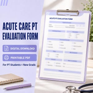Puede incluir: Un portapapeles de color morado claro que sostiene un documento blanco titulado ACUTE PT EVALUATION FORM. El texto ACUTE CARE PT EVALUATION FORM, DIGITAL DOWNLOAD, PRINTABLE PDF y For PT Students + New Grads aparece a la izquierda. Se ven un bolígrafo y un cuaderno.