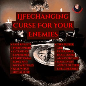 May include: A dark ritual setting featuring a central plate with a pentagram symbol, surrounded by candles and a mortar and pestle. Text reads: LIFECHANGING CURSE FOR YOUR ENEMIES, FAST RESULTS, PHOTO PROOF, 10 YEARS OF EXPERIENCE, TRADITIONAL ROMA AND WICCA RITUALS, REAL WITCH NOT AI SLOP, THEY SUFFER AND EXPERIENCE HUGE LOSSES ALONG THE WAY, MAKE EVERY ASPECT OF THEIR LIFE MISERABLE.