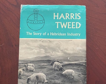 1969 "Harris Tweed: The Story of the Hebridean Industry" Hardcover Book with Photos