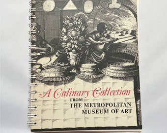 1973 "A Culinary Collection" Illustrated Cookbook by Metropolitan Museum of Art, Spiral Bound