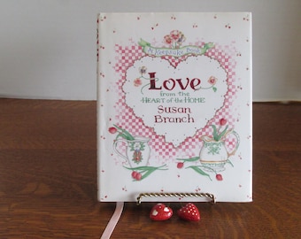 Love from the Heart of the Home   By Susan Branch Copyright 1994 Valentine's Day