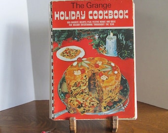 The Grange Holiday Cookbook Copyright 1971 Spiral Bound