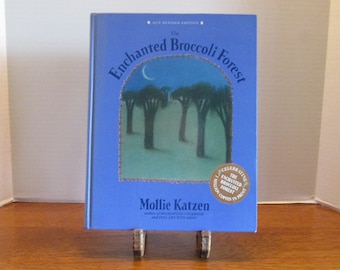 The Enchanted Broccoli Forest Mollie Katzen The New Revised Edition  Hardcover Copyright 1995