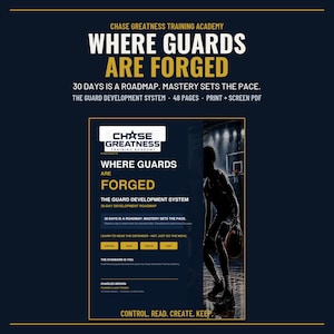 May include: A digital training guide titled Chase Greatness Training Academy: Where Guards Are Forged. The document features a 30-day development roadmap, 48 pages, and includes text about guard development, basketball skills, and the founder Charles Brown.