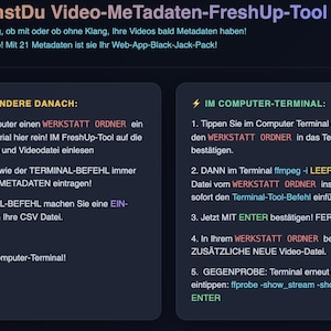 Może przedstawiać: Ciemny interfejs z tytułem Kinside BrauchstDu Video-MeTadaten-FreshUp-Tool. Zawiera dwie kolumny instrukcji w języku niemieckim dotyczących korzystania z aplikacji internetowej do dodawania metadanych do plików wideo, w tym kroki dla terminala.