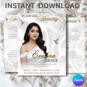 May include: A funeral program template featuring a portrait of a person with long dark hair wearing a white off-the-shoulder top. The design includes white roses, flying doves, and gold text reading In Loving Memory, Evelina Grace, and dates.