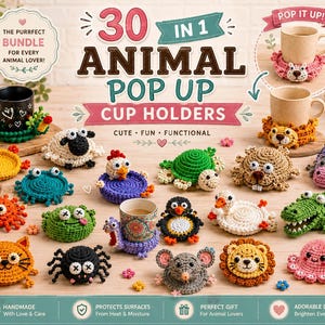 May include: A collection of 30 in 1 animal pop up cup holders featuring various crocheted animal designs including a duck, sheep, turtle, crab, frog, penguin, and lion. These colorful, handmade circular coasters are designed to hold mugs.