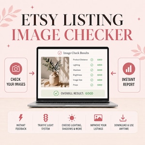 Puede incluir: Un gráfico digital titulado ETSY LISTING IMAGE CHECKER que muestra un portátil con un informe de resultados con marcas de verificación verdes para distancia, iluminación, sombras, brillo, tamaño y accesorios, y un resultado global de BUENO.