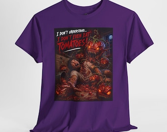 Demonic Tomato Shirt, I Don't Even Eat Tomatoes Tee, Funny Horror T-Shirt, Evil Tomato Creature Feature Shirt, Atomic Gallows