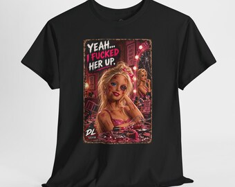 Yeah I Fucked Her Up Shirt, Dark Humor Doll T-Shirt, Pink Glam Horror Tee, Sarcastic Women Shirt