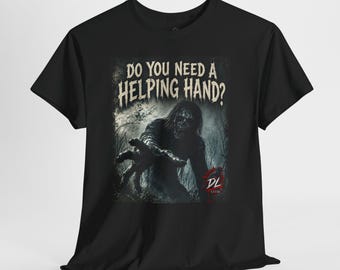 Do You Need a Helping Hand? Shirt, Creepy Zombie T-Shirt, Dark Humor Horror Tee, Undead Graphic Shirt