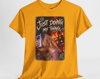 Just Doing My Thing Shirt, Dark Humor Selfie Tee, Funny Disaster T-Shirt, Chaotic Princess Graphic Shirt, Atomic Gallows