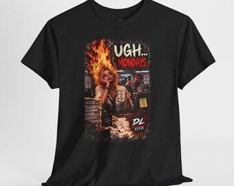 UGH Mondays Shirt | Funny Monday Office Shirt | Hair on Fire Dark Humor Tee | Coffee Work Humor | Atomic Gallows