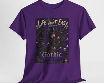 Gothic Princess Shirt, Life Ain't Easy Goth Tee, Purple Gothic Girl Shirt, Alternative Dark Cute T-Shirt