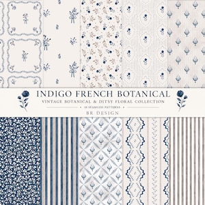 Op de afbeelding: Een collectie van tien naadloze patronen met botanische ontwerpen in indigoblauw en crème, inclusief bloemmotieven, strepen en ditsy-prints. De afbeelding toont de tekst INDIGO FRENCH BOTANICAL VINTAGE BOTANICAL & DITSY FLORAL COLLECTION 10 SEAMLESS PATTERNS BR DESIGN.