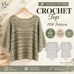 May include: A sage green crochet top with a wide neckline and elbow-length sleeves, displayed on a wooden hanger. The image includes text reading CROCHET Top PDF Pattern, Beginner Friendly, Multi Size, and Huma Crochet Lab with line drawings.