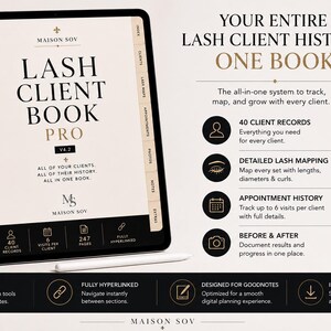 May include: A digital planner displayed on a tablet titled Lash Client Book Pro V4.2 by Maison Sov. The screen shows tabs for clients, lash maps, appointments, photos, notes, and extras. Text highlights 40 client records, 247 pages, and hyperlinked navigation.