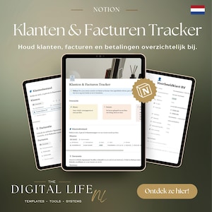 Puede incluir: Una plantilla digital de Notion para el seguimiento de clientes y facturas, mostrada en tres pantallas de tableta. La interfaz presenta texto en neerlandés, incluyendo 'Klanten & Facturen Tracker' y 'Voorbeeldklant BV', con una insignia dorada del logo de Notion.