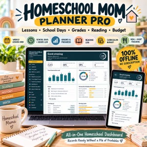 May include: A digital homeschool planner dashboard displayed on a laptop and tablet screen. The interface features sections for lessons, school days, grades, reading, and budget. Text includes Homeschool Mom Planner Pro and 100% Offline No Subscription.