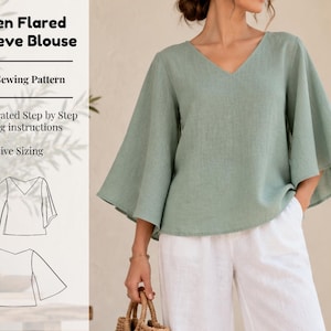May include: A sage green linen blouse with a V-neckline and wide flared sleeves. The image includes text: Linen Flared Sleeve Blouse, PDF Sewing Pattern, Illustrated Step by Step Sewing instructions, and Inclusive Sizing, plus two line drawings.
