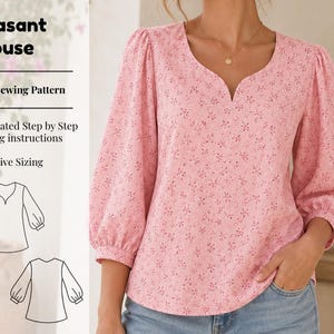 May include: A pink peasant blouse with a small floral pattern, featuring a notched neckline and three-quarter length puff sleeves with gathered cuffs. The image includes text: Peasant Blouse, PDF Sewing Pattern, Illustrated Step by Step Sewing instructions, Inclusive Sizing, and two black and white line drawings of the blouse.