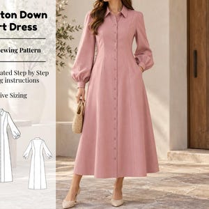 May include: A dusty pink button-down shirt dress with long cuffed sleeves, a collar, and a full-length skirt. Text reads: Button Down Shirt Dress, PDF Sewing Pattern, Illustrated Step by Step Sewing instructions, Inclusive Sizing. Includes a line drawing.