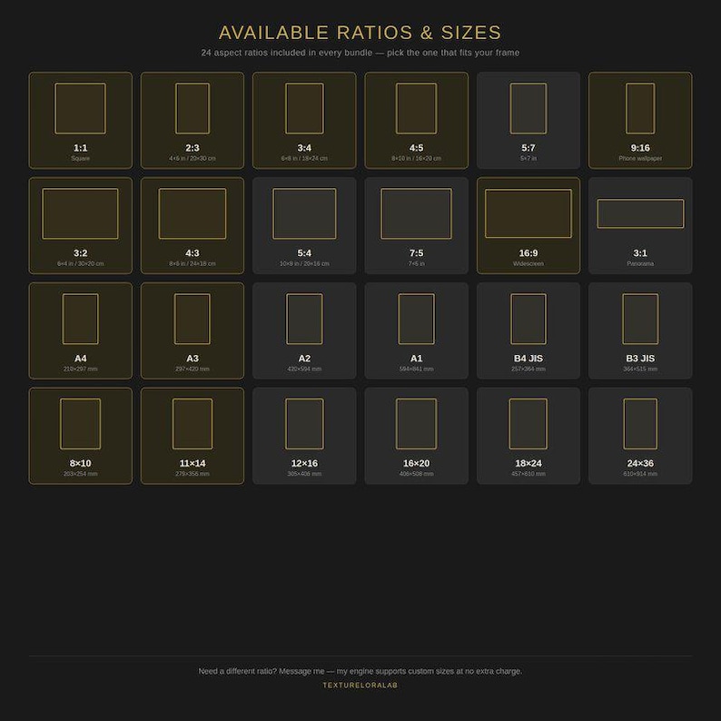 May include: A dark gray chart titled AVAILABLE RATIOS & SIZES displaying twenty-four rectangular outlines with gold borders. Each box contains text indicating specific aspect ratios and dimensions in inches, such as 1:1, 2:3, 3:4, 4:5, 5:7, 9:16, 3:2, 4:3, 5:4, 7:5, 16:9, 3:1, A4, A3, A2, A1, B4 JIS, B3 JIS, 8x10, 11x14, 12x16, 16x20, 18x24, and 24x36.