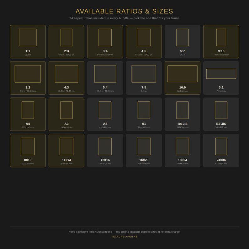 May include: A dark gray chart titled AVAILABLE RATIOS & SIZES displaying twenty-four rectangular outlines with gold borders. Each box contains text indicating specific aspect ratios and dimensions in inches, such as 1:1, 2:3, 3:4, 4:5, 5:7, 9:16, 3:2, 4:3, 5:4, 7:5, 16:9, 3:1, A4, A3, A2, A1, B4 JIS, B3 JIS, 8x10, 11x14, 12x16, 16x20, 18x24, and 24x36.