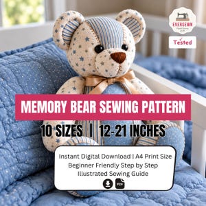 May include: A memory bear sewing pattern featuring a teddy bear made of blue and white star-patterned and striped fabric with a tan ribbon. Text includes: MEMORY BEAR SEWING PATTERN, 10 SIZES | 12-21 INCHES, Instant Digital Download | A4 Print Size.