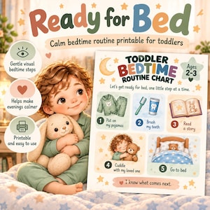 May include: A toddler bedtime routine chart printable featuring five illustrated steps: putting on pajamas, brushing teeth, reading a story, cuddling a teddy bear, and going to bed. The chart includes the text 'TODDLER BEDTIME ROUTINE CHART' and 'Ages 2-3'.