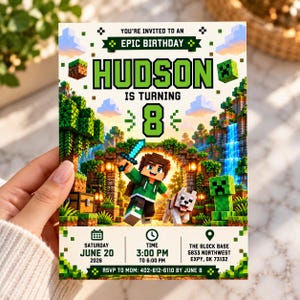 May include: A rectangular birthday invitation card featuring pixelated graphics with the text: YOU'RE INVITED TO AN EPIC BIRTHDAY HUDSON IS TURNING 8. The design includes a blocky character holding a sword, a white dog, and a green creature.