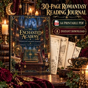 Puede incluir: Un diario de lectura Romantasy de 30 páginas titulado The Enchanted Academy, en formato PDF imprimible A4. La portada muestra una escena de biblioteca con un libro, velas y motivos celestiales. Incluye páginas interiores con ilustraciones.