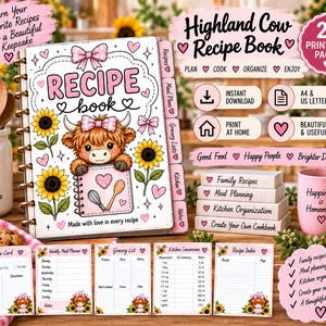 May include: A Highland Cow recipe book with a spiral binding, featuring a cartoon cow, sunflowers, and pink hearts. The cover includes the text 'RECIPE book' and 'Made with love in every recipe'. Includes printable pages for meal planning and grocery lists.