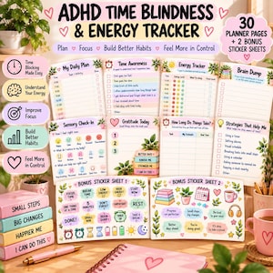 May include: ADHD Time Blindness & Energy Tracker planner set featuring 30 pages and 2 sticker sheets. Includes daily plan, energy tracker, brain dump, sensory check-in, gratitude, and strategy pages with colorful icons and motivational text.