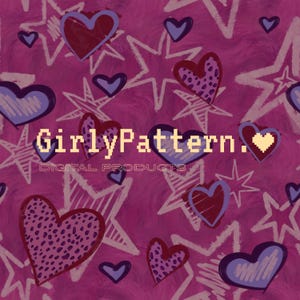 May include: A digital pattern featuring a magenta background with scattered light pink stars and various hearts in shades of purple and dark pink. The text GirlyPattern. DIGITAL PRODUCTS is centered in a pixelated font over the design.