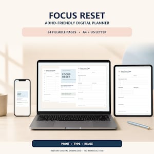 Könnte beinhalten: Ein digitaler Planer mit dem Titel FOCUS RESET ADHD-FRIENDLY DIGITAL PLANNER auf einem Laptop, Tablet und Smartphone. Der Planer enthält 24 ausfüllbare Seiten in A4 und US Letter Formaten mit täglichen Fokus- und Wochenübersichten.