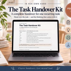 May include: A laptop displaying The Task Handover Kit, a printable PDF document. The screen shows a table of contents for a recurring task system. Circular icons on the right list 8 handover sheets, 3 worked examples, A4 and US Letter sizes.