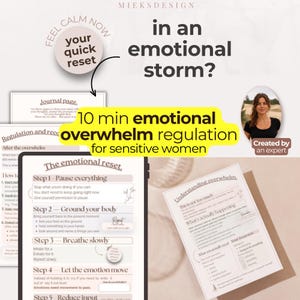May include: A digital tablet and printed pages featuring the text The emotional reset, Understanding overwhelm, and Journal page. The content includes step-by-step instructions for emotional regulation, with headings like Pause everything, Ground your body, and Breathe slowly.