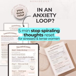May include: A digital tablet and printed pages featuring the text "The spiral reset," "In an anxiety loop?," "5 min stop spiraling thoughts reset for stressed & tense women," and "calm your mind now your quick relief" with five steps.