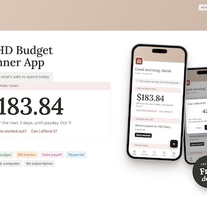 May include: ADHD Budget Planner App interface displayed on two smartphones and a desktop view. The screen shows a safe to spend amount of $183.84, a payday countdown, and features like a bill tracker, debt payoff, and a pause list.