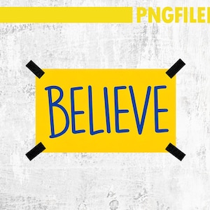 May include: A rectangular yellow sign with the word BELIEVE written in blue capital letters. The sign is attached at its four corners with small black tape strips. The background is a textured white surface with a yellow bar at the top.