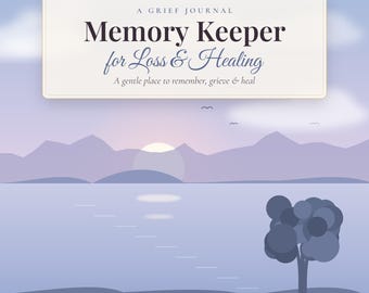 Grief Journal Printable, Loss and Bereavement Workbook PDF, Memory Keeper & Healing Prompts, Sympathy Self-Care Planner, Instant Download
